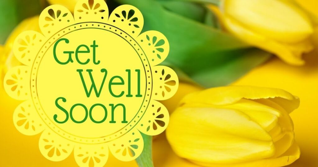 Get Well Soon