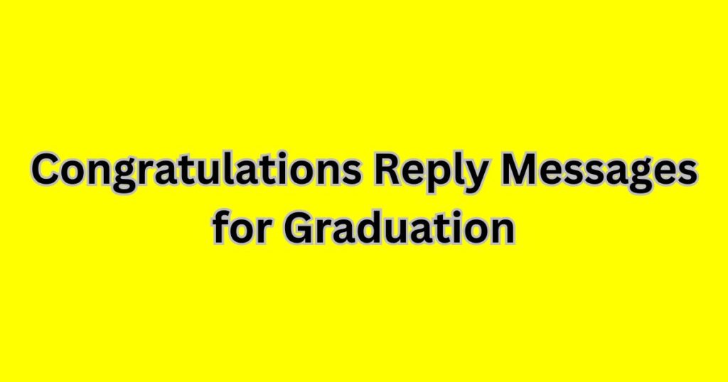 congratulations-reply-messages-for-graduation