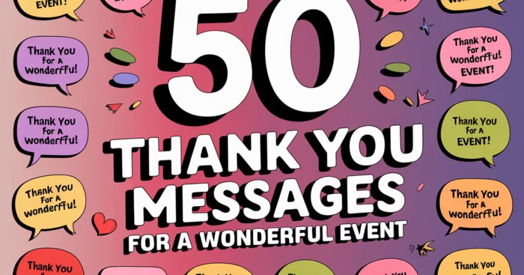 50 Thank You Messages For A Wonderful Event