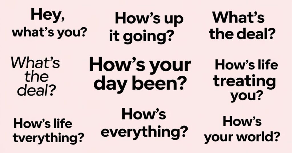 Casual Ways to Ask ‘How Are You?’