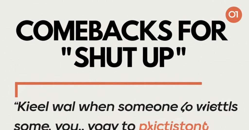 Comebacks for Shut Up on Reddit