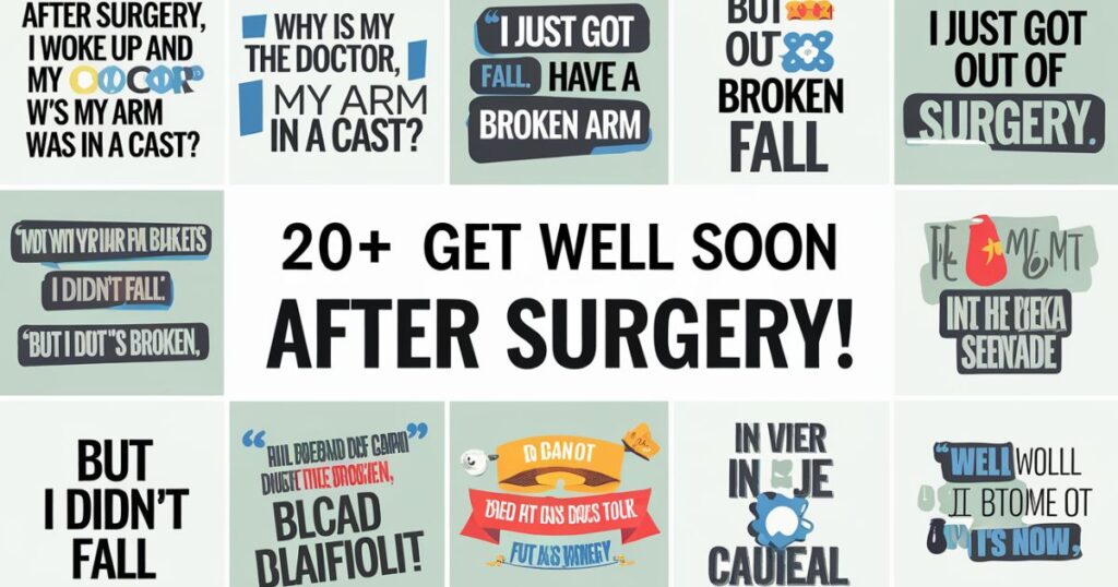 20+ Funny Get Well Soon Quotes After Surgery