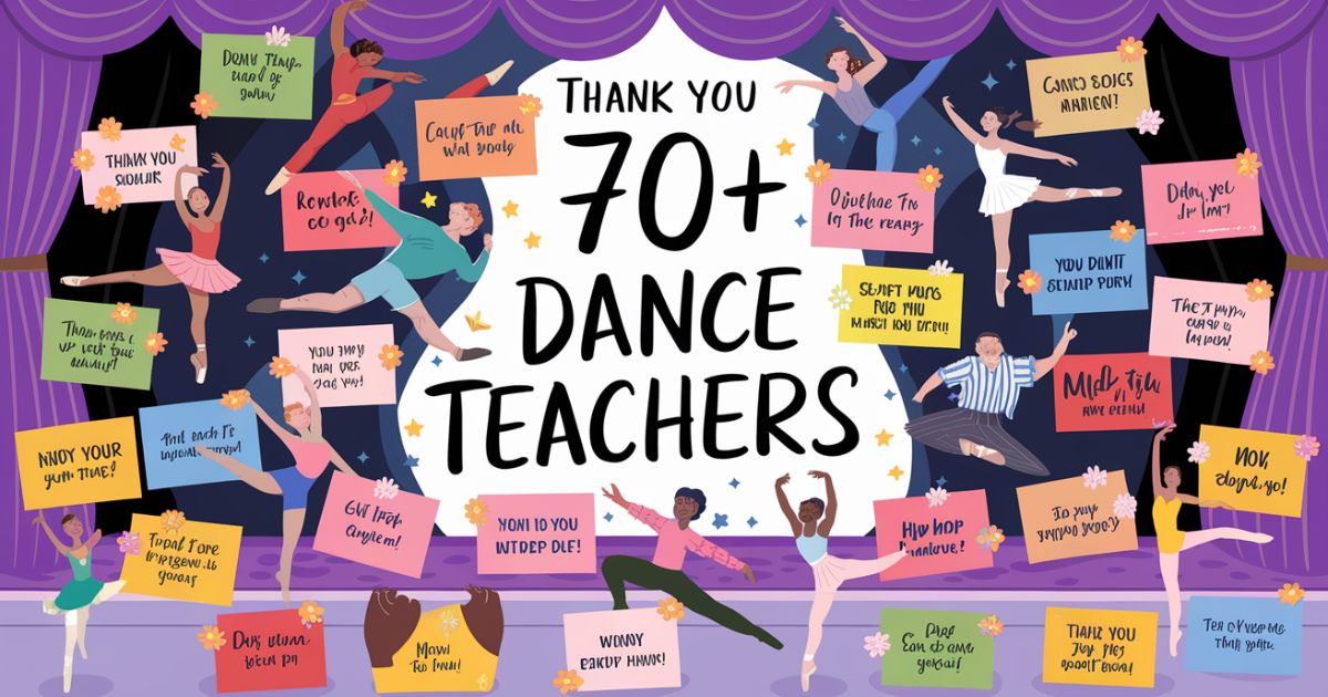 70+ Thank You Messages For Dance Teachers