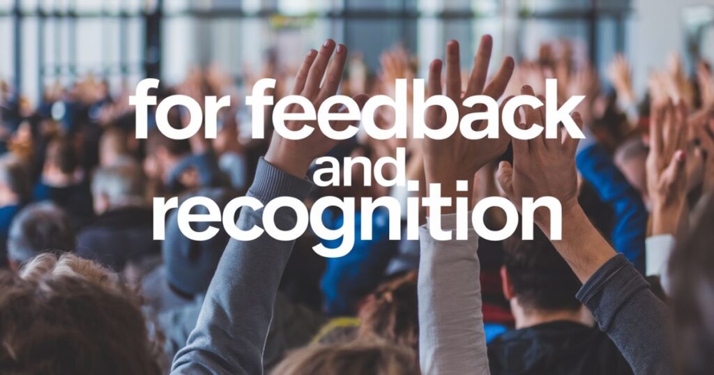 For Feedback And Recognition