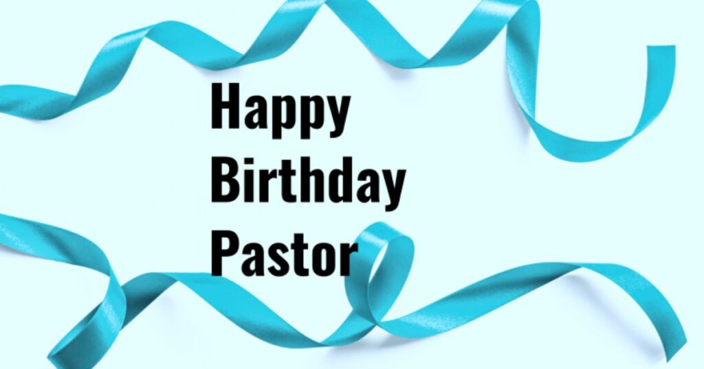 Happy Birthday Pastor Quotes