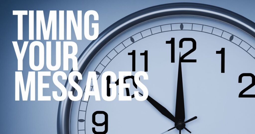 Timing Your Messages