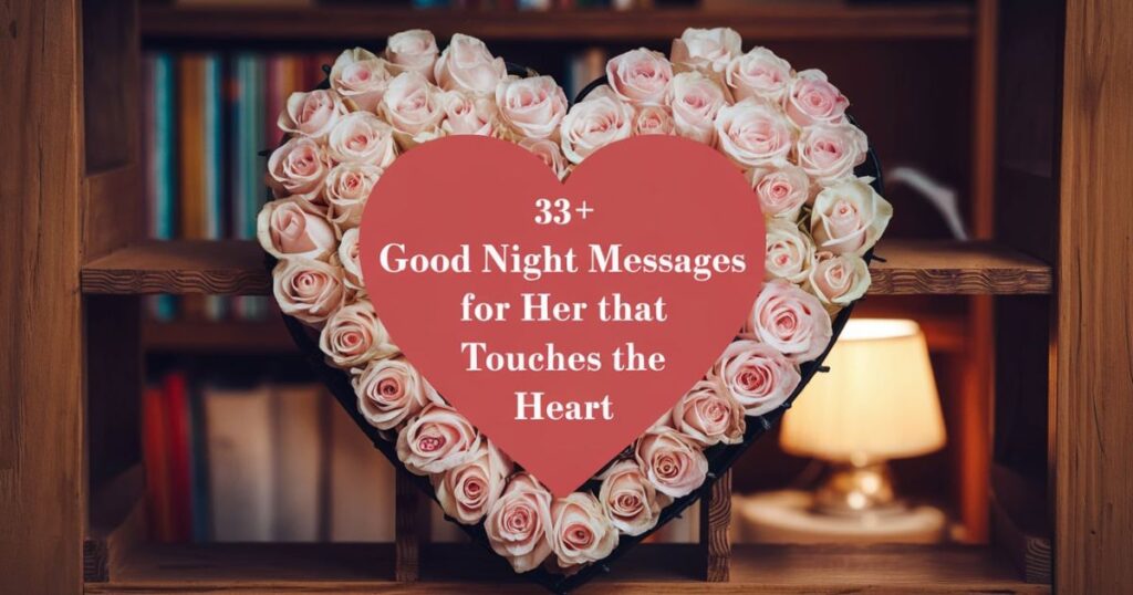 33+ Good Night Messages for Her That Touches the Heart