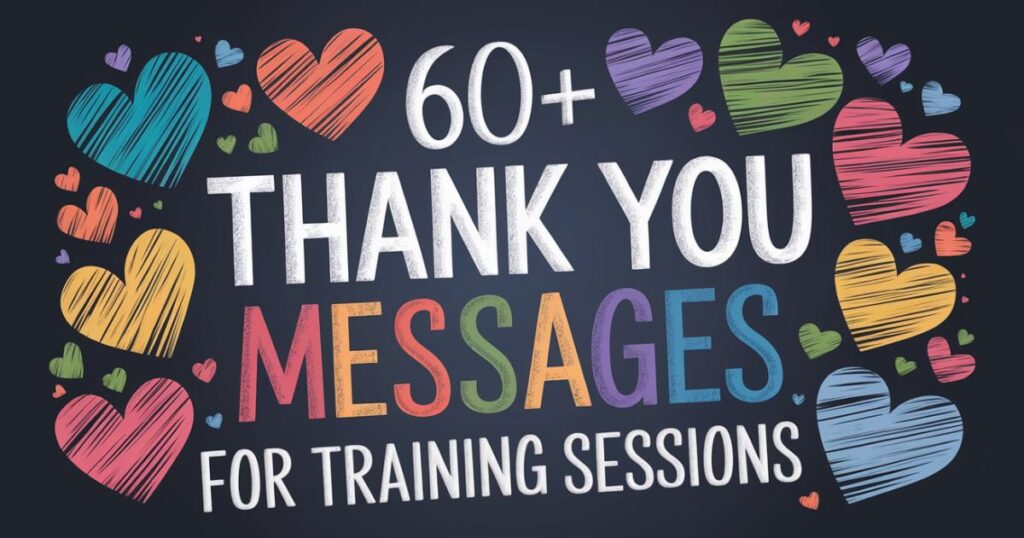 60+ Thank You Messages For Training Sessions