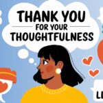 Other Ways to Say Thank You for Your Thoughtfulness