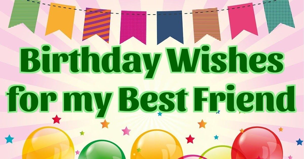 60+ Best Birthday Wishes for a Friend | Say Happy Birthday