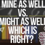 Mine as Well vs. Might as Well Which Is Right?