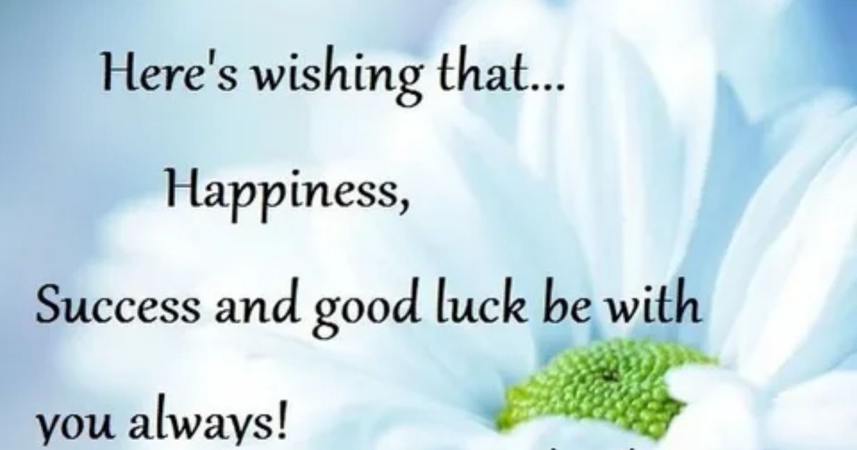 Inspirational Good Luck Wishes