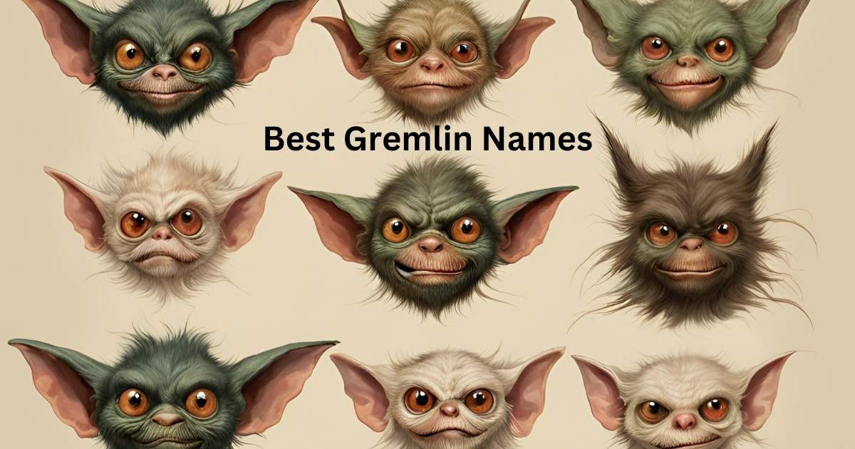 Best Gremlin Names