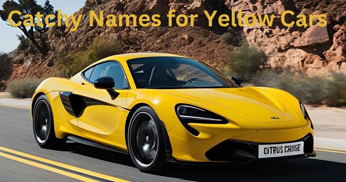 Catchy Names for Yellow Cars