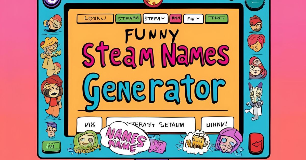 Funny Steam Names Generator