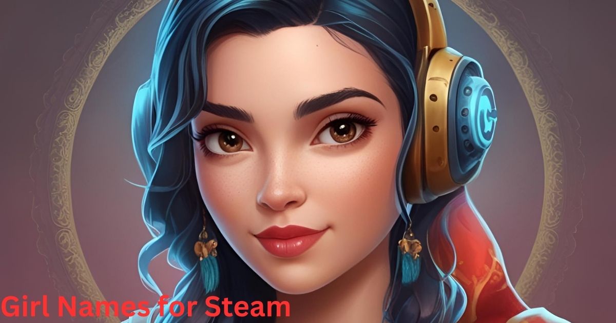 Girl Names for Steam